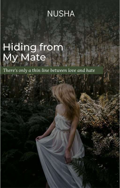 Hiding From My Mate by NuShaGreen