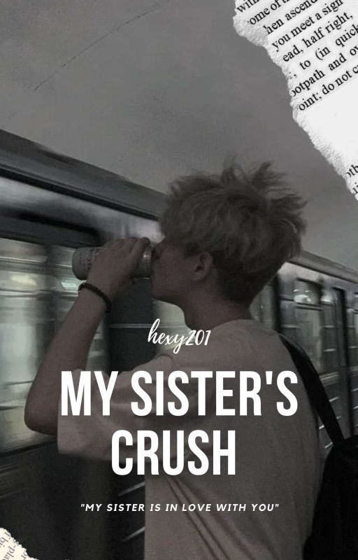 My sister's crush by hexy201