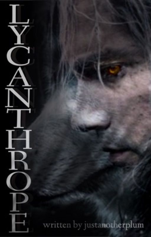 LYCANTHROPE by justanotherplum