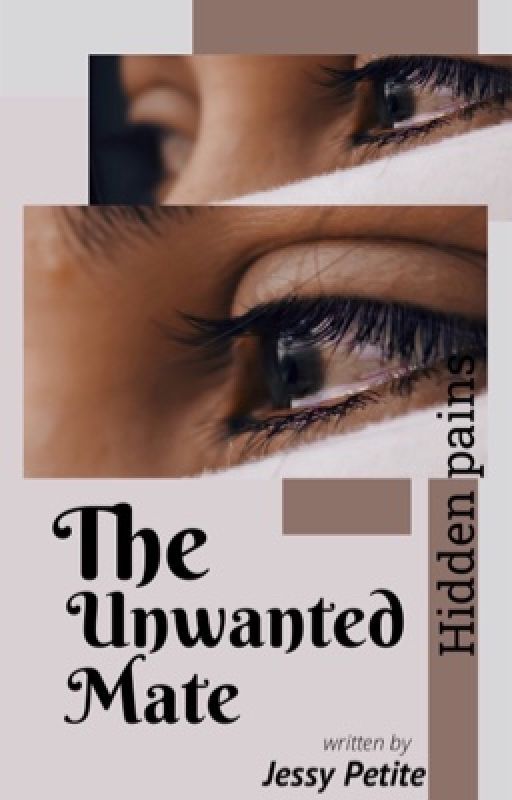 The Unwanted Mate by Petiteforte